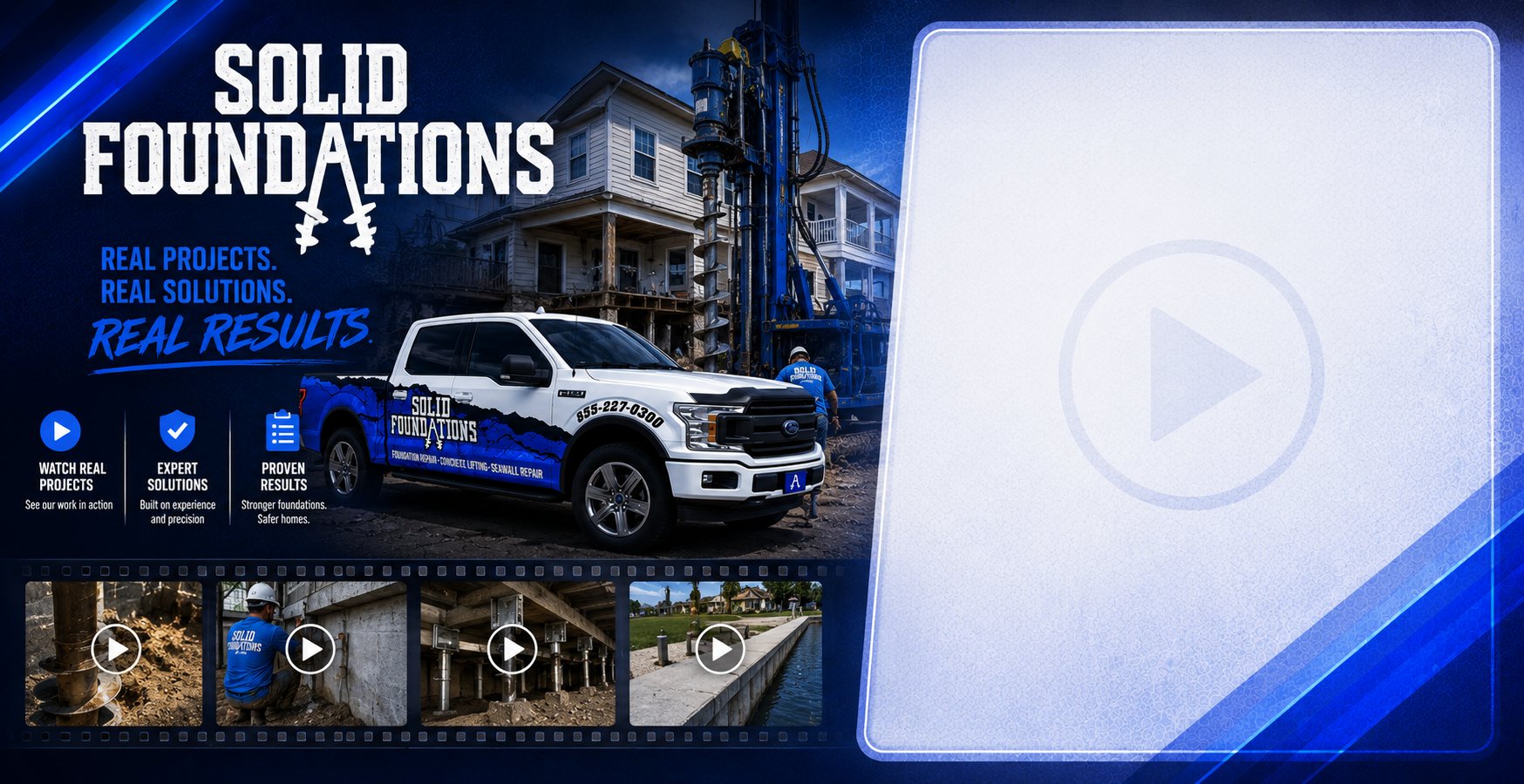 Solid Foundations branded truck and drill rig on a jobsite — Real Projects. Real Solutions. Real Results.